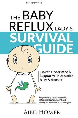 The Baby Reflux Lady's Survival Guide - 2nd EDITION
