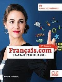 Français.com B1 intermédiaire, 3e édition