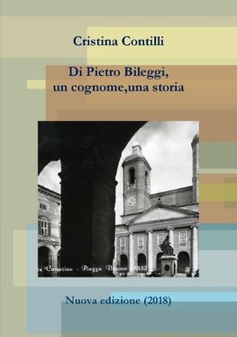 Di Pietro Bileggi, un cognome, una storia