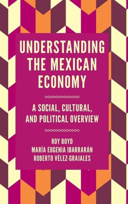 Understanding the Mexican Economy