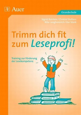 Trimm dich fit zum Leseprofi!