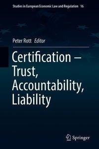 Certification - Trust, Accountability, Liability