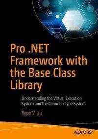 Pro .NET Framework with the Base Class Library