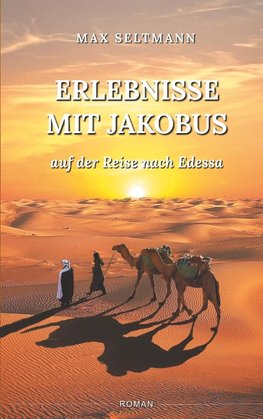 Erlebnisse mit Jakobus