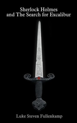 Sherlock Holmes and The Search for Excalibur