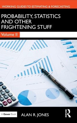 Probability, Statistics and Other Frightening Stuff