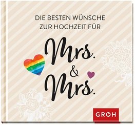 Die besten Wünsche zur Hochzeit für Mrs & Mrs: Für gleichgeschlechtliche Ehepaare