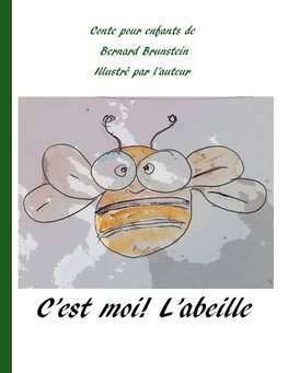 C'est moi l'abeille