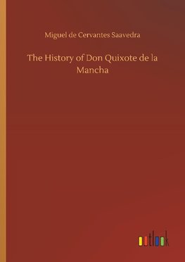 The History of Don Quixote de la Mancha