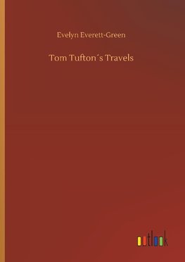 Tom Tufton´s Travels