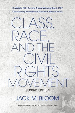 Class, Race, and the Civil Rights Movement, Second Edition