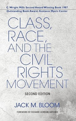 Class, Race, and the Civil Rights Movement, Second Edition