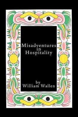 Misadventures in Hospitality