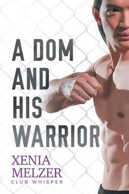 A Dom and His Warrior