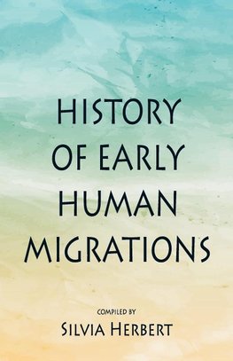 History of Early Human Migrations