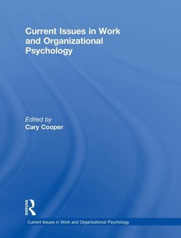 Current Issues in Work and Organizational Psychology