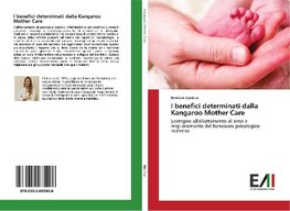 I benefici determinati dalla Kangaroo Mother Care