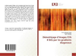 Dématriçage d'images CFA 8 bits par les gradients diagonaux