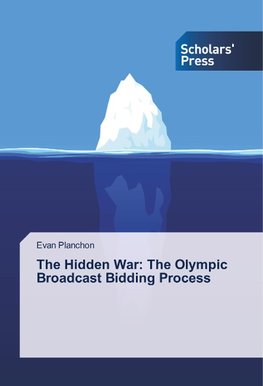 The Hidden War: The Olympic Broadcast Bidding Process