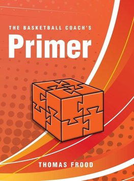 The Basketball Coach's Primer