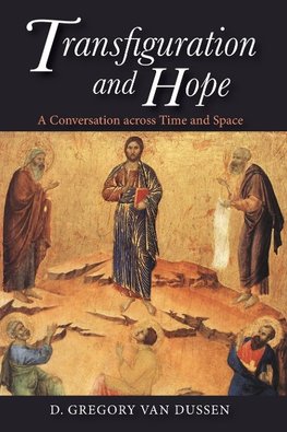 Transfiguration and Hope