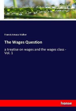 The Wages Question