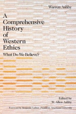 A Comprehensive History Of Western Ethics