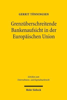 Grenzüberschreitende Bankenaufsicht in der Europäischen Union