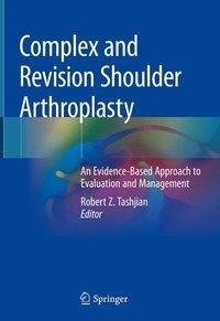 Complex and Revision Shoulder Arthroplasty