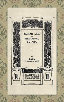 Roman Law in Medieval Europe (1909)