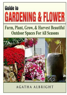 Guide to Gardening & Flowers