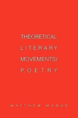 Theoretical Literary Movements/Poetry