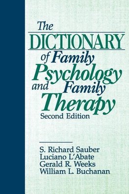 Sauber, S: Dictionary of Family Psychology and Family Therap