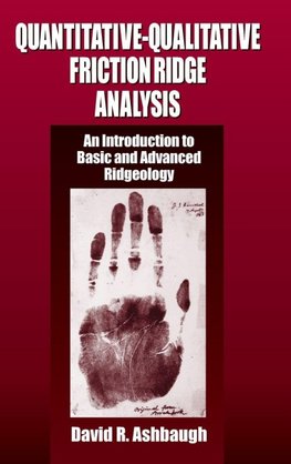 Quantitative-Qualitative Friction Ridge Analysis