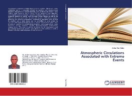 Atmospheric Circulations Associated with Extreme Events