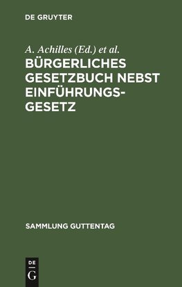 Bürgerliches Gesetzbuch nebst Einführungsgesetz