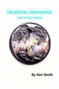 CELESTIAL DISCHARGE AND OTHER POEMS