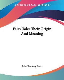 Fairy Tales Their Origin And Meaning