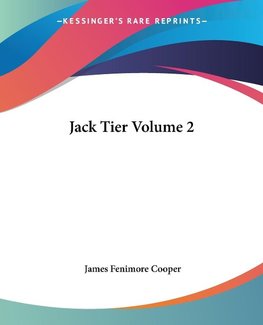 Jack Tier Volume 2
