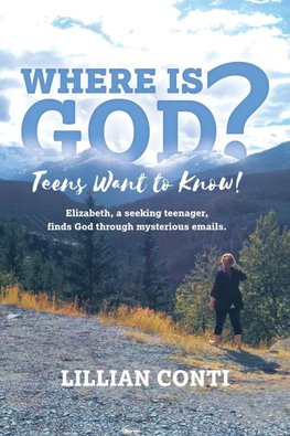 Where is God? Teens Want to Know!