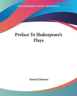 Preface To Shakespeare's Plays