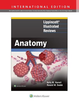 Lippincott® Illustrated Reviews: Anatomy, International Edition (Lippincott Illustrated Reviews Series)