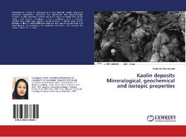 Kaolin deposits Mineralogical, geochemical and isotopic properties