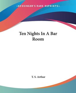 Ten Nights In A Bar Room