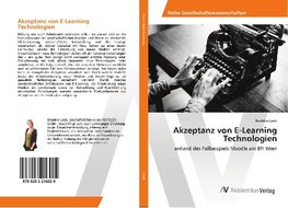 Akzeptanz von E-Learning Technologien