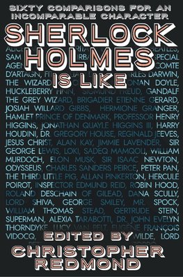 Sherlock Holmes Is Like