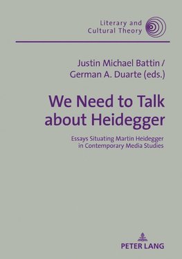 We Need to Talk About Heidegger