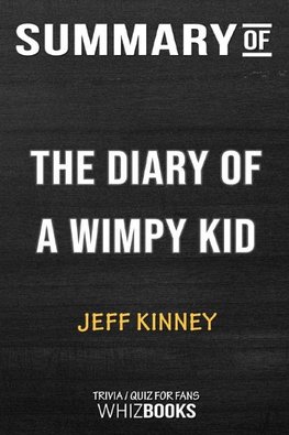 Summary of The Diary of A Wimpy Kid