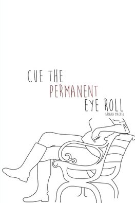 Cue the Permanent Eye Roll