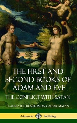 The First and Second Books of Adam and Eve